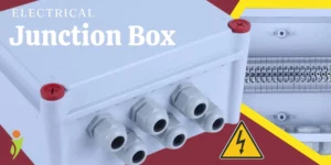 Read more about the article Electrical Junction Box : The Ultimate Guide to Choosing the Right One